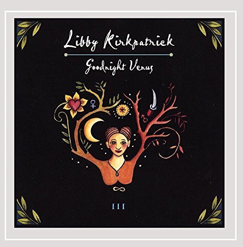 Libby Kirkpatrick/Goodnight Venus