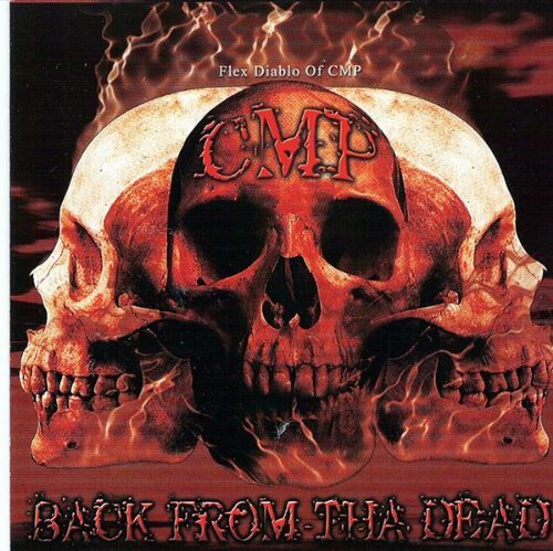 C.M.P./BACK FROM THE DEAD