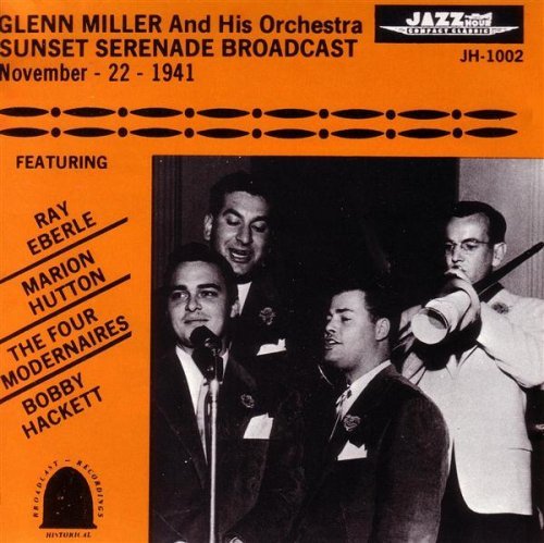 Glenn Miller Sunset Serenade Broadcast Nove 