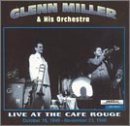 Glenn Miller Live At The Cafe Rouge 