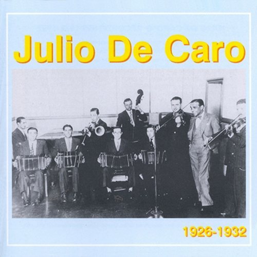 Julio De Caro/1926-32