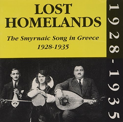 Lost Homelands/Smyrnaic Song In Greece