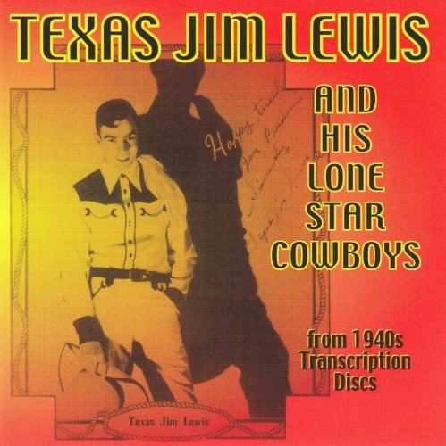 Texas Jim Lewis/Texas Jim Lewis & His Lone Sta