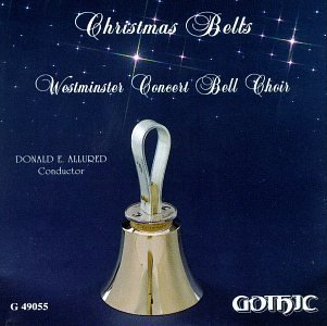 Westminster Concert Bell Choir/Christmas Bells