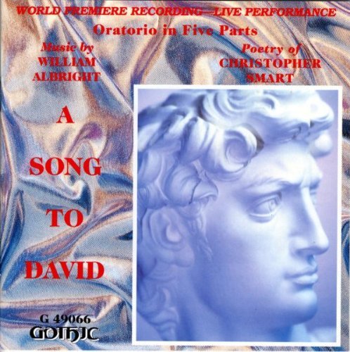 W. Albright/Song To David: Oratorio In Fiv