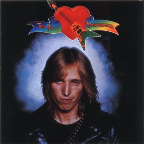 Tom Petty & The Heartbreakers/Tom Petty & The Heartbreakers