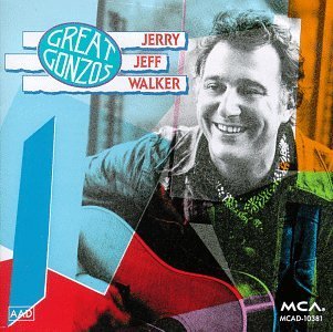WALKER,JERRY JEFF/GREAT GONZOS