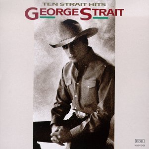 STRAIT,GEORGE/TEN STRAIT HITS