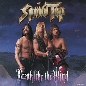 Spinal Tap/Break Like The Wind