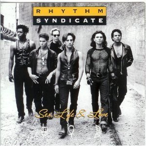 Rhythm Syndicate/Sex, Life & Love