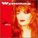 JUDD,WYNONNA/TELL ME WHY