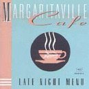 Margaritaville Cafe/Margaritaville Cafe Late Night@Buffett/Taylor/Bogart/Utley@Wharton/Greenidge/Survivors