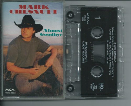 Mark Chesnutt/Almost Goodbye