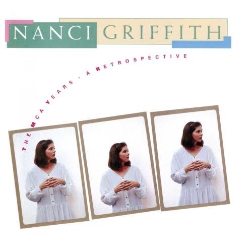 Nanci Griffith/MCA Years-Retrospective@Manufactured on Demand