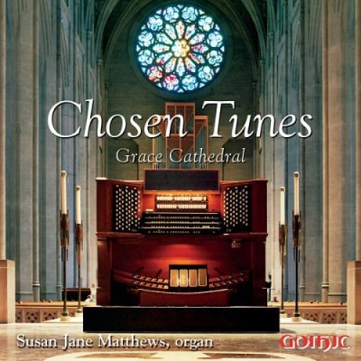 Susan Jane Matthews Chosen Tunes Grace Cathedral Matthews (org) 