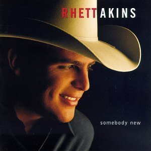 Rhett Akins/Somebody New