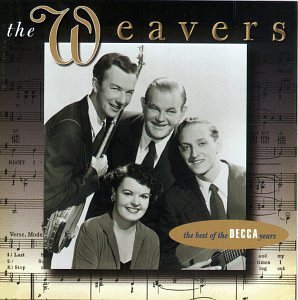 Weavers/Best Of-Decca Years@Remastered