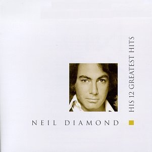 Neil Diamond/Twelve Greatest Hits