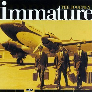 Immature/Journey