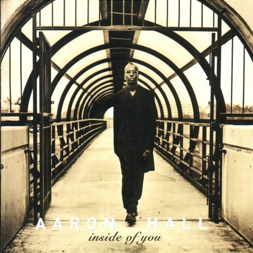 Aaron Hall/Inside Of You