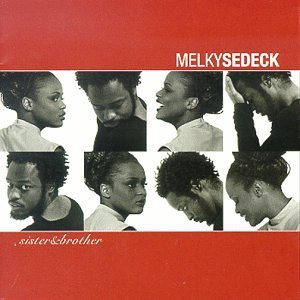 MELKY SEDECK/SISTER & BROTHER