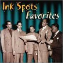 Ink Spots/Favorites