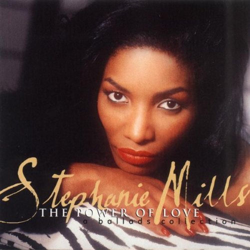MILLS,STEPHANIE/POWER OF LOVE-BALLADS COLLECTI