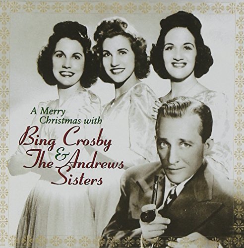 Crosby/Andrews Sisters/Merry Christmas With Bing Cros