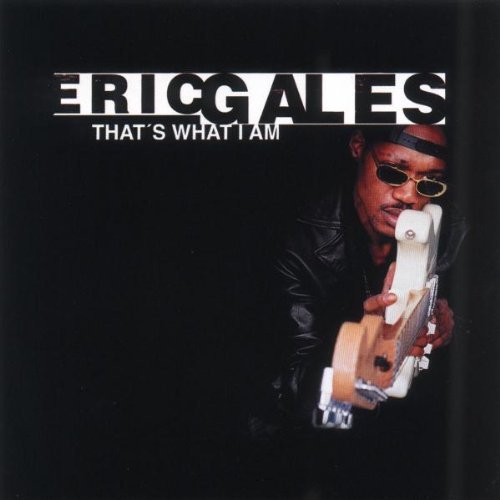 Eric Gales That's What I Am 