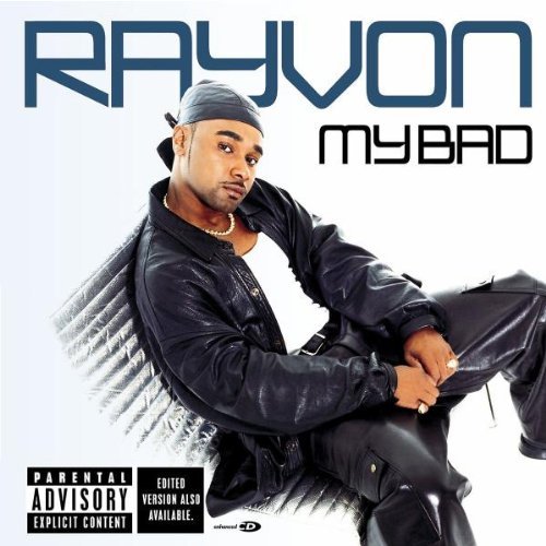 RAYVON/MY BAD