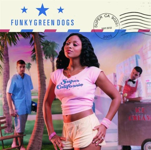 Funky Green Dogs/Super California