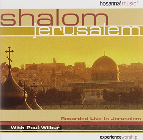 Paul Wilbur/Shalom Jerusalem