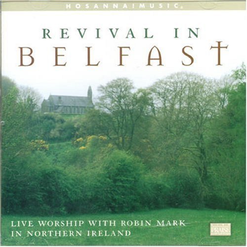 Robin Mark/Revival In Belfast@Import-Aus