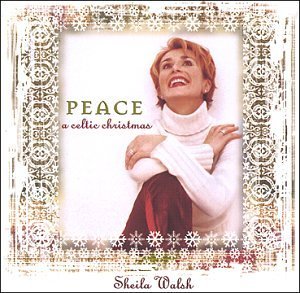 Sheila Walsh/Peace A Celtic Christmas