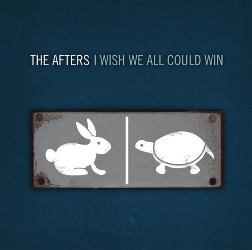 AFTERS/I WISH WE ALL COULD WIN