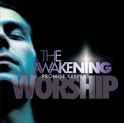 Promise Keepers/Awakening