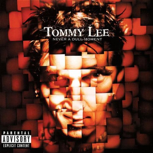 Tommy Lee/Never A Dull Moment@Explicit Version@Enhanced Cd