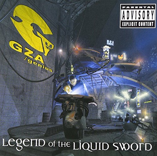 Gza/Genius/Legend Of The Liquid Sword@Explicit Version