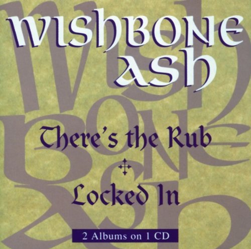 Wishbone Ash/There's The Rub/Locked In@Import-Gbr