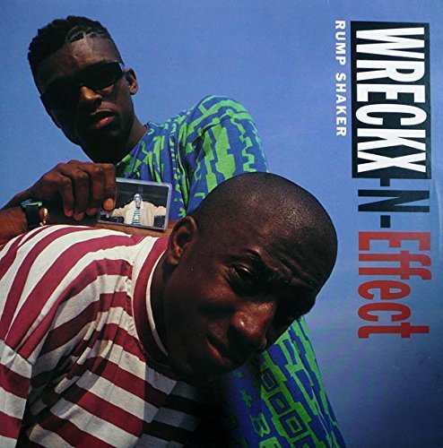 Wreckx-N-Effect/Rump Shaker