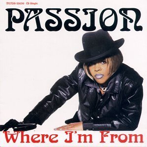 Passion/Where I'M From@Explicit Version