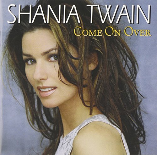 Shania Twain/Come On Over@International Version