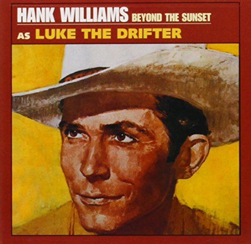Hank Sr. Williams/Beyond The Sunset@Remastered