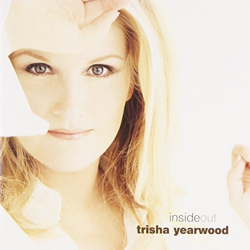 YEARWOOD,TRISHA/INSIDE OUT