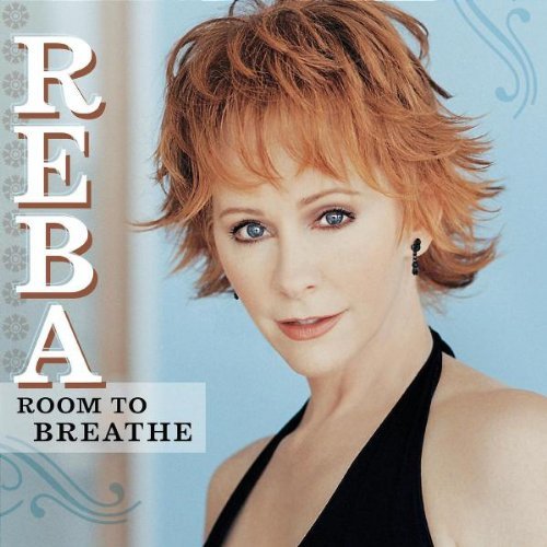 Reba McEntire/Room To Breathe