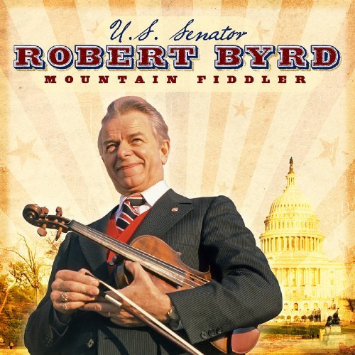 Senator Robert Byrd/Mountain Fiddler
