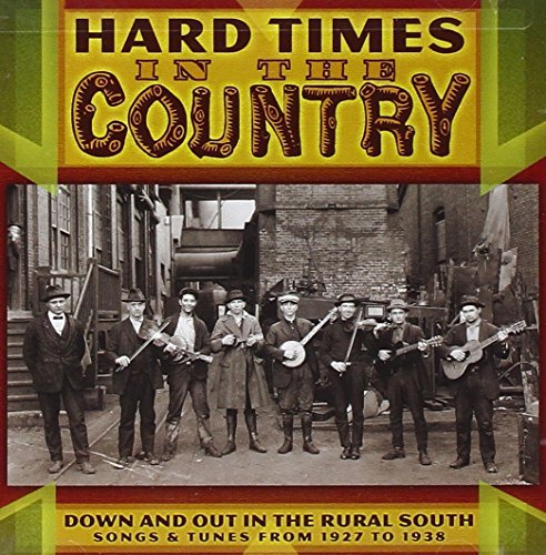 Hard Times In The Country/Hard Times In The Country