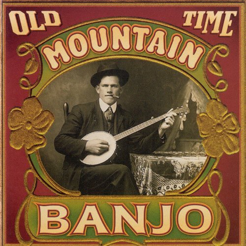 Old Time Mountain Banjo Old Time Mountain Banjo 
