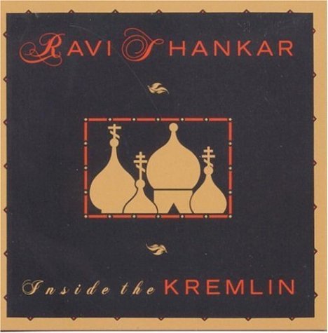 SHANKAR,RAVI/INSIDE THE KREMLIN