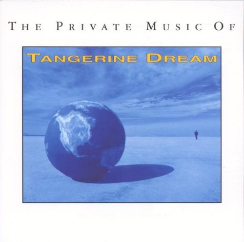 TANGERINE DREAM/PRIVATE MUSIC OF TANGERINE DRE